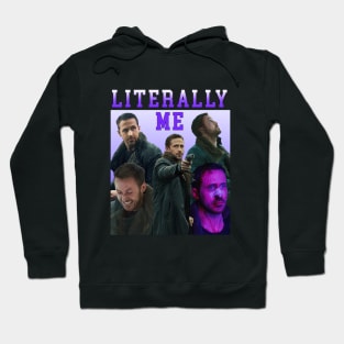 LITERALLY ME Ryan Gosling Hoodie